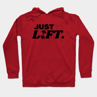 just lift, fitness work Hoodie